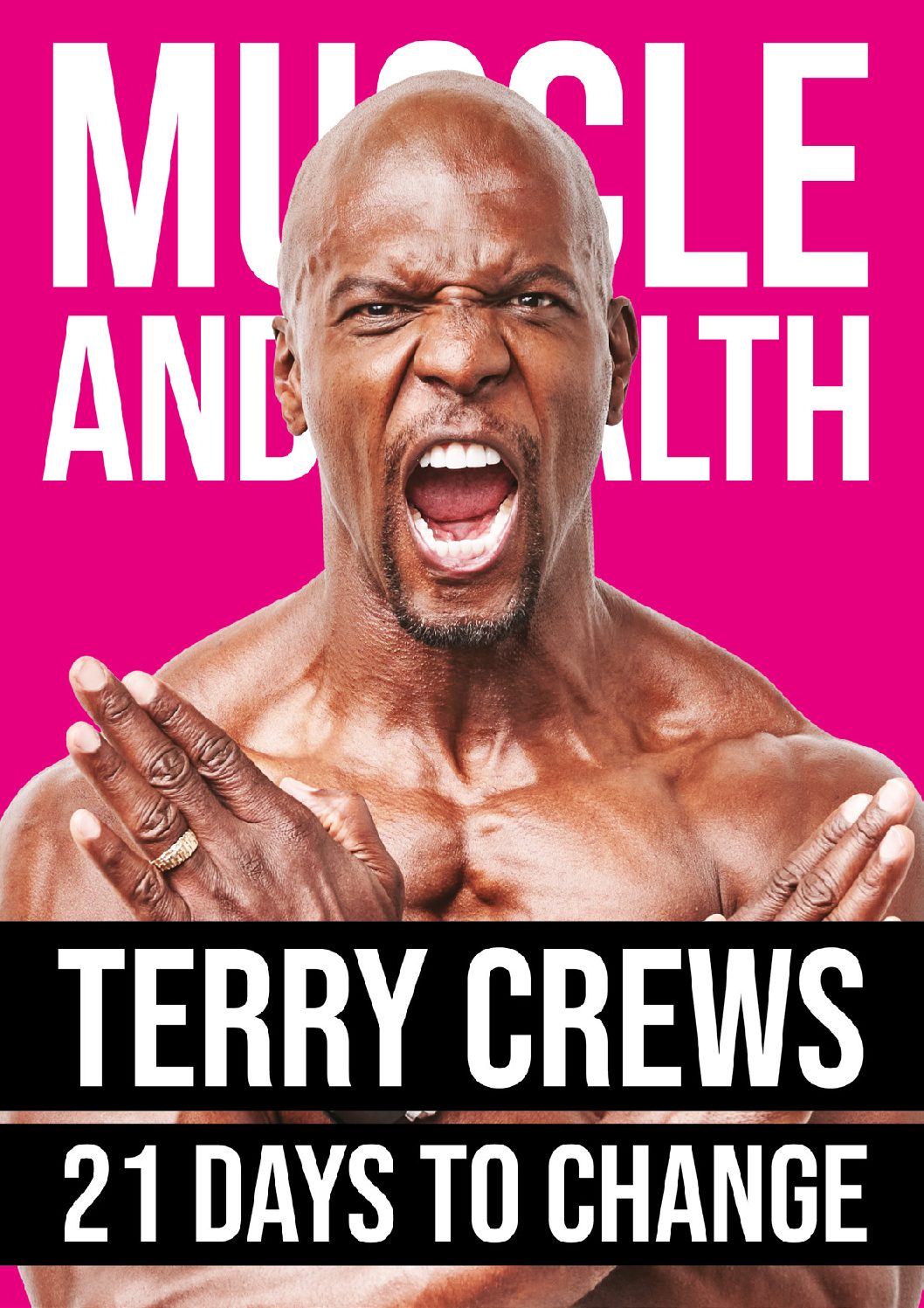 Terry Crews 21 Days to Change Challenge! Muscle and Health