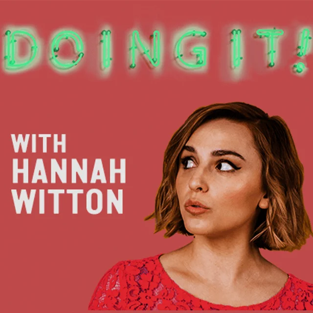 Doing It! with Hannah Witton