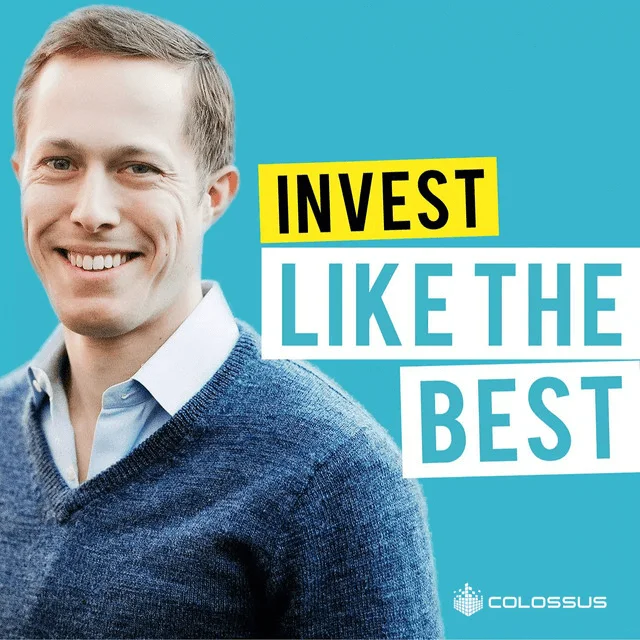 Invest Like the Best with Patrick O’Shaughnessy