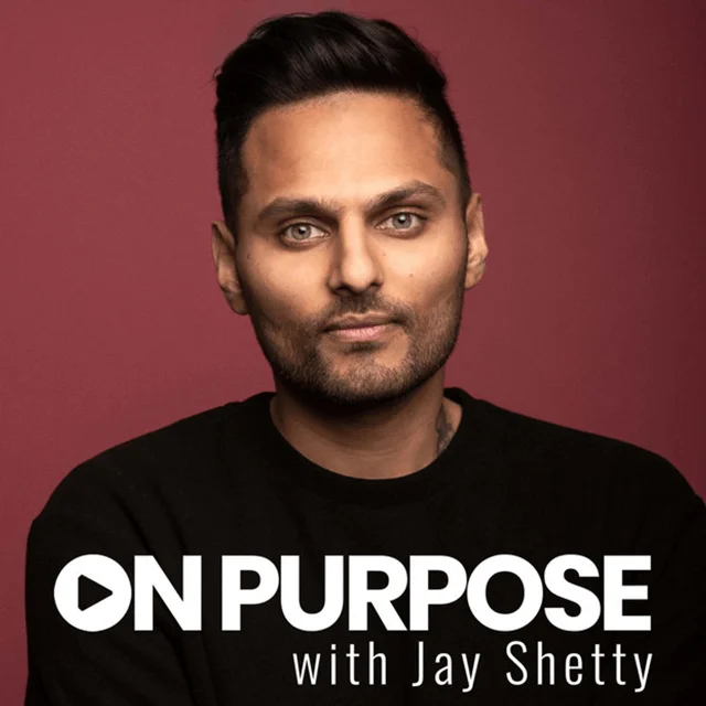 On Purpose with Jay Shetty